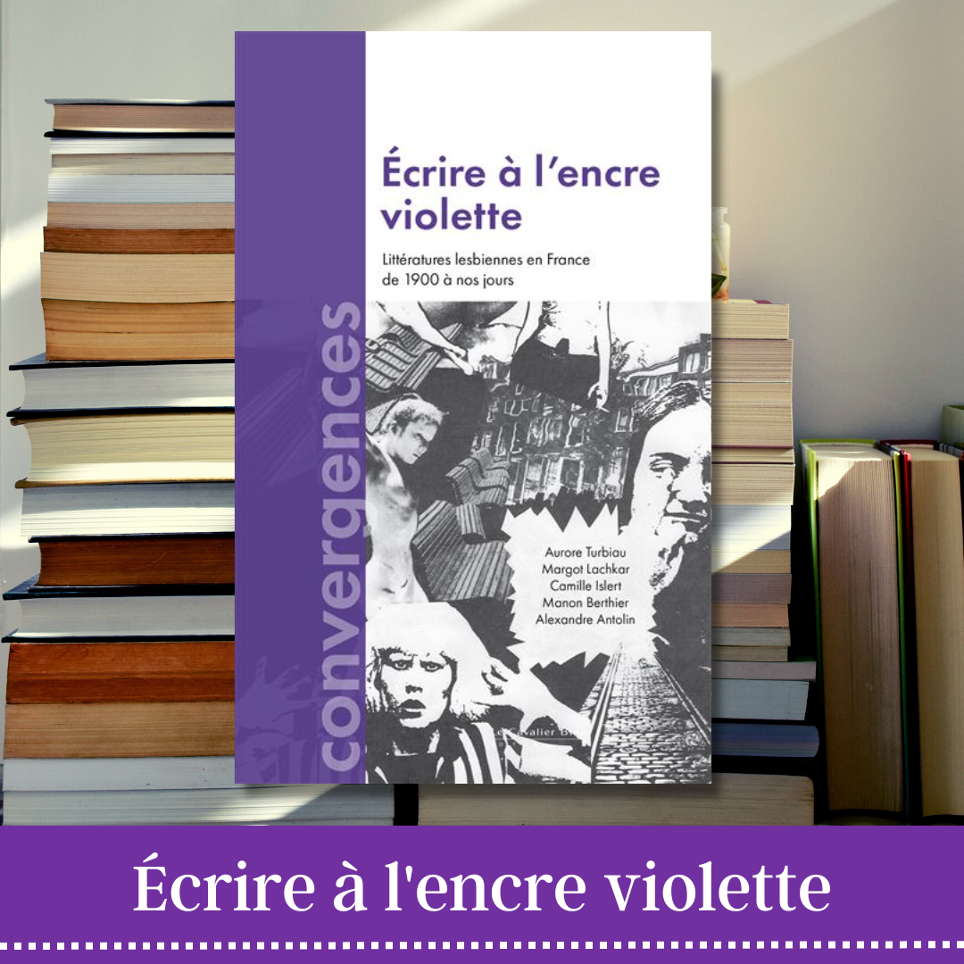 Ecrire à l'encre violette Littératures lesbiennes